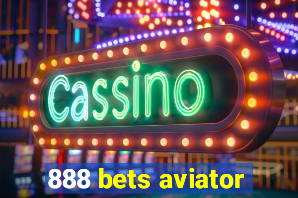 888 bets aviator